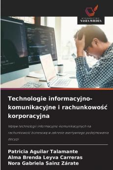 Technologie informacyjno-komunikacyjne i rachunkowo?? korporacyjna