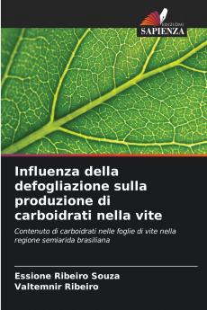 Influenza della defogliazione sulla produzione di carboidrati nella vite