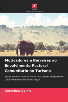 Motivadores e Barreiras ao Envolvimento Pastoral Comunitário no Turismo