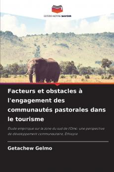 Facteurs et obstacles à l'engagement des communautés pastorales dans le tourisme