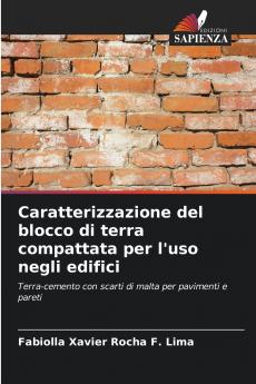Caratterizzazione del blocco di terra compattata per l'uso negli edifici
