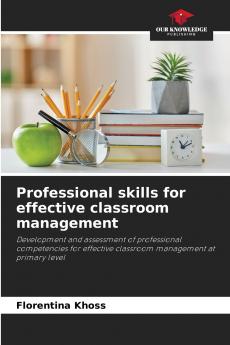 Professional skills for effective classroom management