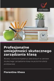 Profesjonalne umiejętności skutecznego zarządzania klasą