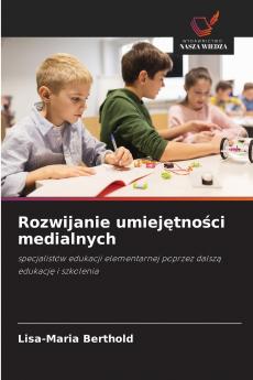 Rozwijanie umiej?tno?ci medialnych