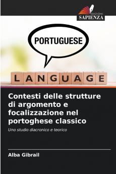 Contesti delle strutture di argomento e focalizzazione nel portoghese classico