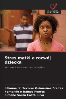 Stres matki a rozwój dziecka