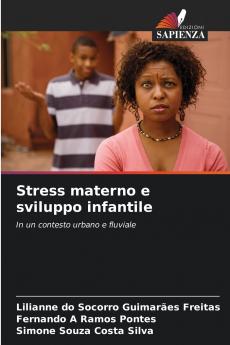 Stress materno e sviluppo infantile