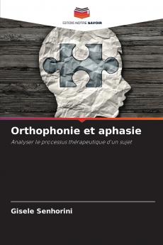 Orthophonie et aphasie