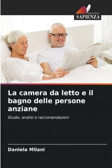 La camera da letto e il bagno delle persone anziane