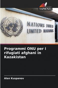 Programmi ONU per i rifugiati afghani in Kazakistan