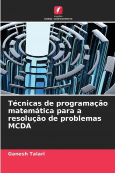 Técnicas de programação matemática para a resolução de problemas MCDA