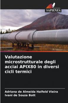 Valutazione microstrutturale degli acciai APIX80 in diversi cicli termici