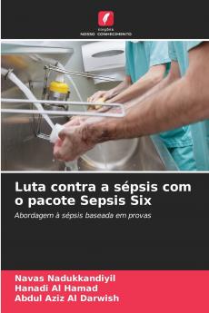 Luta contra a sépsis com o pacote Sepsis Six