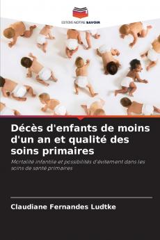 Décès d'enfants de moins d'un an et qualité des soins primaires