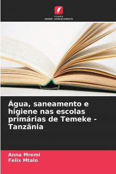 Água saneamento e higiene nas escolas primárias de Temeke - Tanzânia