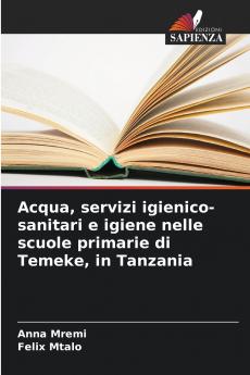 Acqua servizi igienico-sanitari e igiene nelle scuole primarie di Temeke in Tanzania