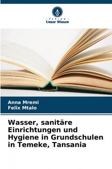 Wasser sanitäre Einrichtungen und Hygiene in Grundschulen in Temeke Tansania