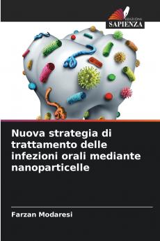 Nuova strategia di trattamento delle infezioni orali mediante nanoparticelle