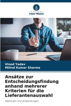 Ansätze zur Entscheidungsfindung anhand mehrerer Kriterien für die Lieferantenauswahl