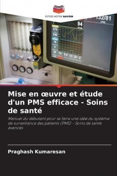 Mise en œuvre et étude d'un PMS efficace - Soins de santé