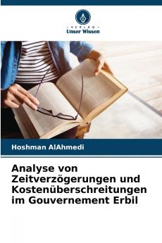 Analyse von Zeitverzögerungen und Kostenüberschreitungen im Gouvernement Erbil