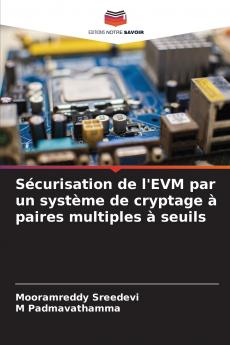 Sécurisation de l'EVM par un système de cryptage à paires multiples à seuils