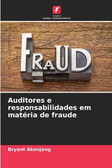 Auditores e responsabilidades em matéria de fraude