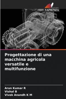 Progettazione di una macchina agricola versatile e multifunzione
