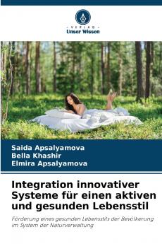 Integration innovativer Systeme für einen aktiven und gesunden Lebensstil