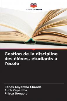 Gestion de la discipline des élèves étudiants à l'école