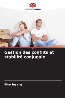 Gestion des conflits et stabilité conjugale