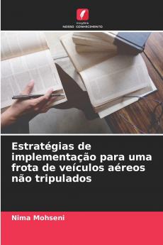 Estratégias de implementação para uma frota de veículos aéreos não tripulados