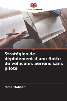 Stratégies de déploiement d'une flotte de véhicules aériens sans pilote