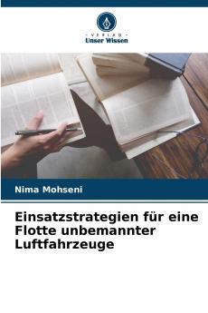 Einsatzstrategien für eine Flotte unbemannter Luftfahrzeuge