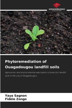 Phytoremediation of Ouagadougou landfill soils