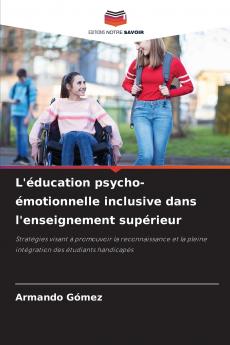 L'éducation psycho-émotionnelle inclusive dans l'enseignement supérieur