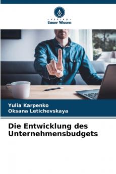 Die Entwicklung des Unternehmensbudgets