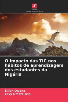 O impacto das TIC nos hábitos de aprendizagem dos estudantes da Nigéria