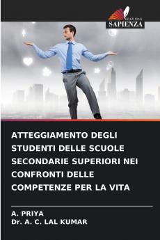 ATTEGGIAMENTO DEGLI STUDENTI DELLE SCUOLE SECONDARIE SUPERIORI NEI CONFRONTI DELLE COMPETENZE PER LA VITA