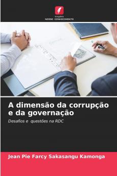 A dimensão da corrupção e da governação