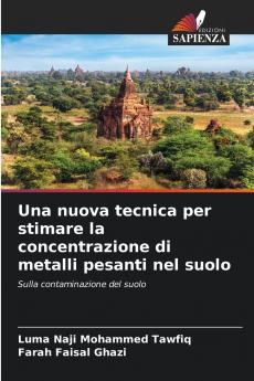 Una nuova tecnica per stimare la concentrazione di metalli pesanti nel suolo