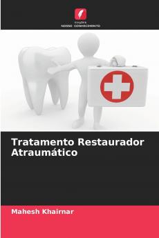 Tratamento Restaurador Atraumático