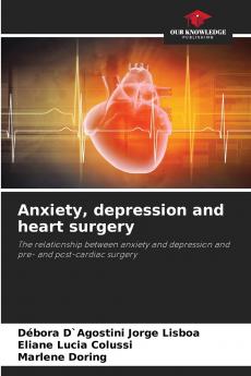 Anxiety depression and heart surgery