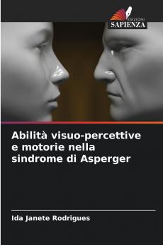 Abilità visuo-percettive e motorie nella sindrome di Asperger