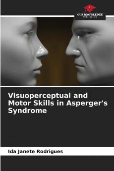 Visuoperceptual and Motor Skills in Asperger's Syndrome