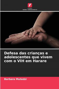 Defesa das crianças e adolescentes que vivem com o VIH em Harare