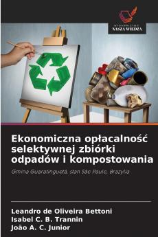 Ekonomiczna opłacalność selektywnej zbiórki odpadów i kompostowania