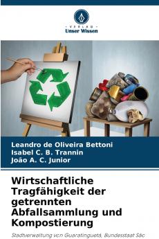 Wirtschaftliche Tragfähigkeit der getrennten Abfallsammlung und Kompostierung