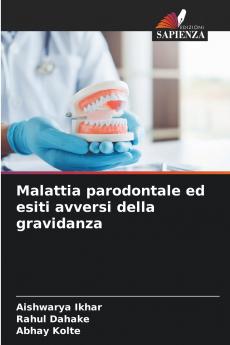 Malattia parodontale ed esiti avversi della gravidanza