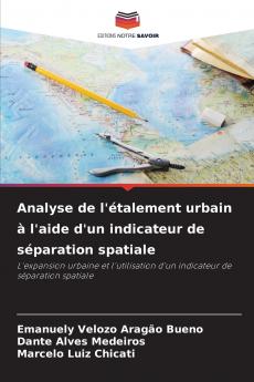 Analyse de l'étalement urbain à l'aide d'un indicateur de séparation spatiale